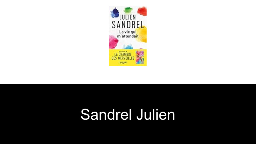 livres de Sandrel Julien