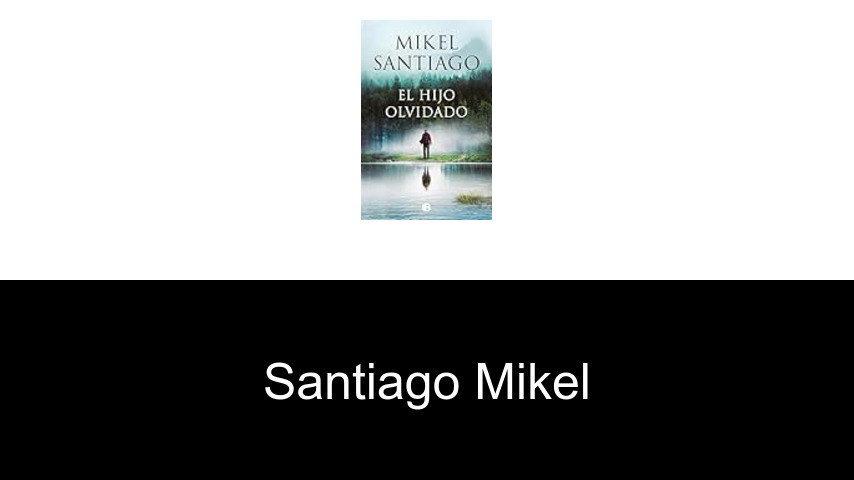 livres de Santiago Mikel