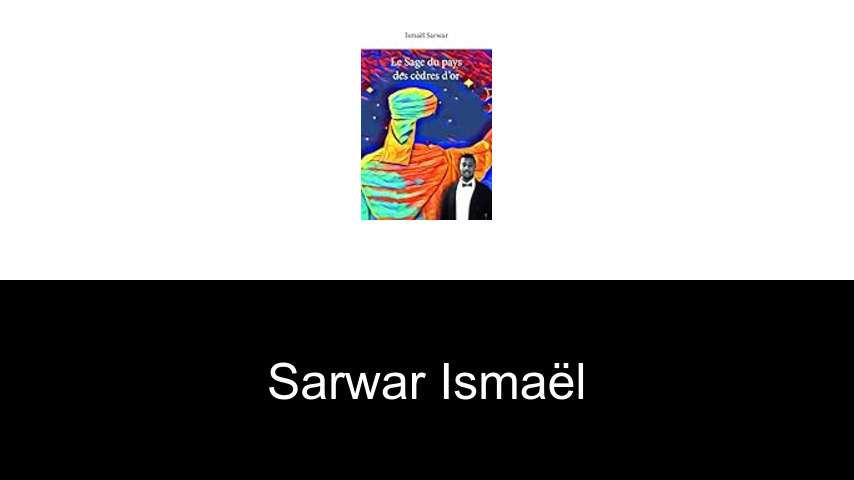 livres de Sarwar Ismaël