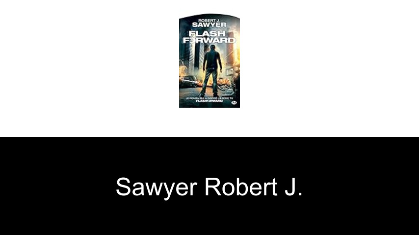livres de Sawyer Robert J.