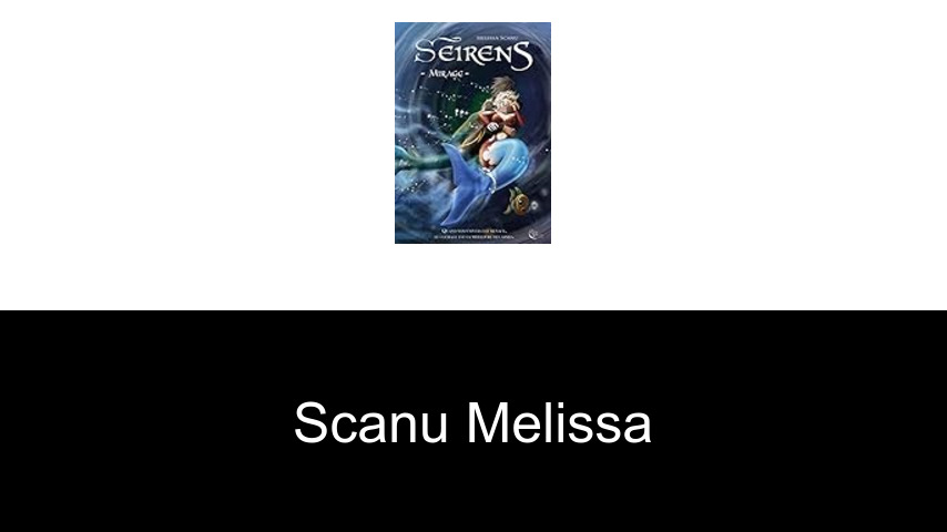 livres de Scanu Melissa