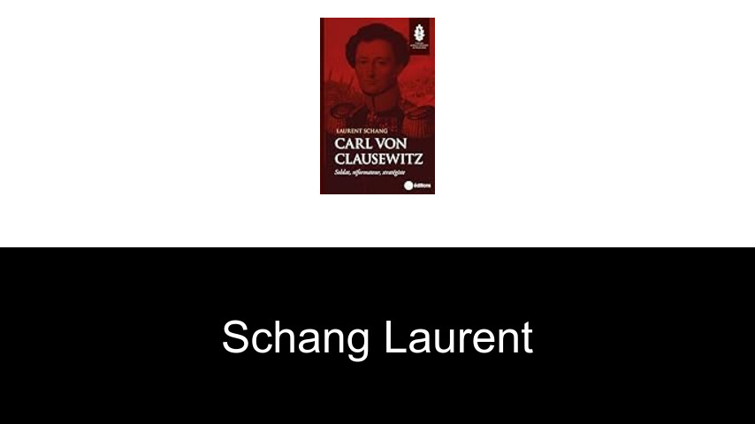 livres de Schang Laurent