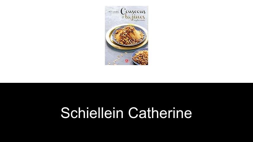 livres de Schiellein Catherine