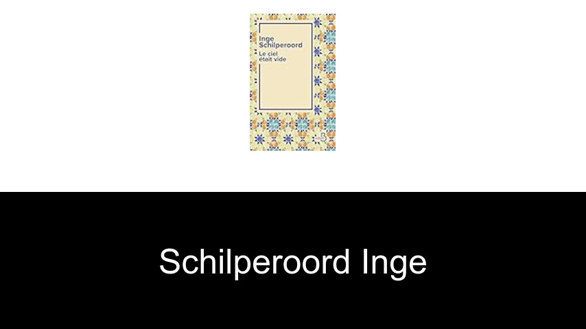 livres de Schilperoord Inge