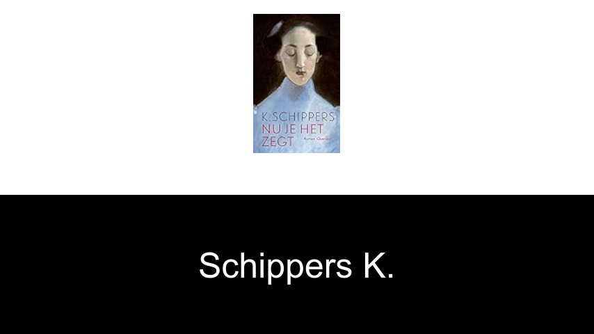 livres de Schippers K.