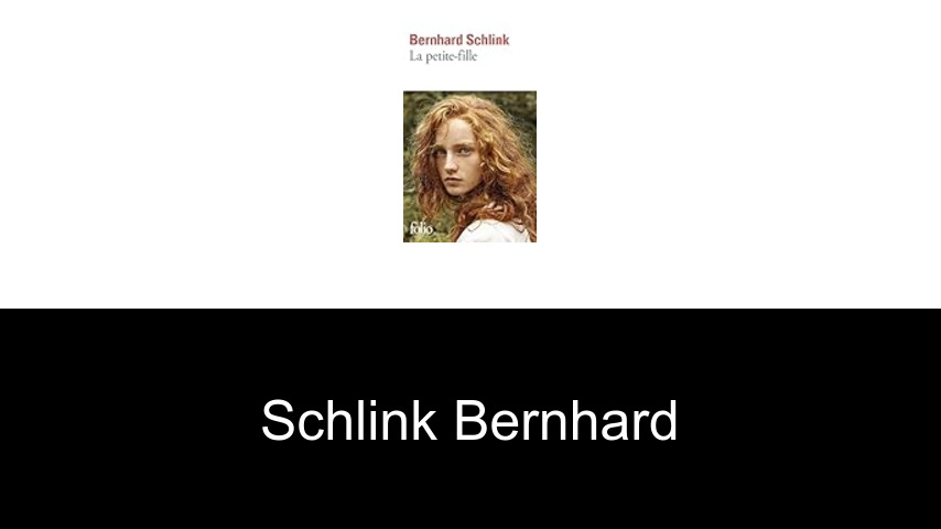 livres de Schlink Bernhard