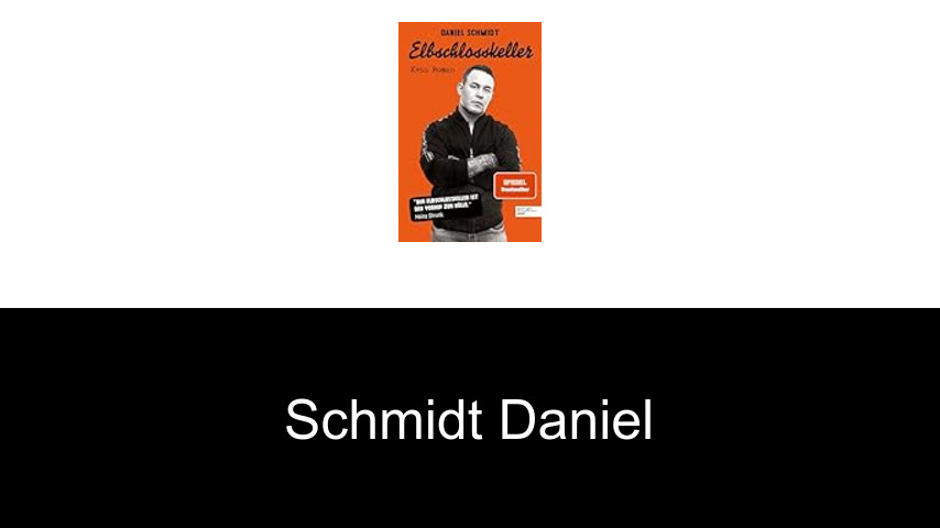 livres de Schmidt Daniel