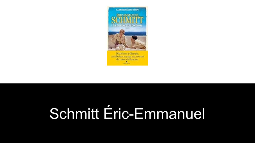 livres de Schmitt Éric-Emmanuel
