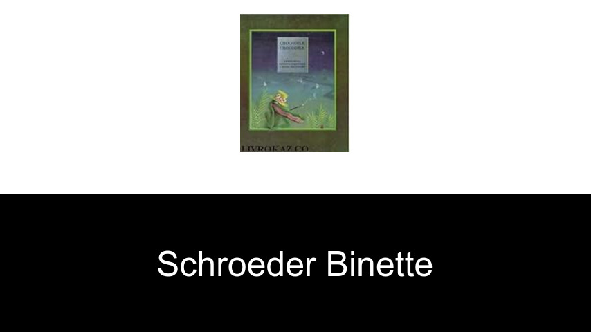livres de Schroeder Binette