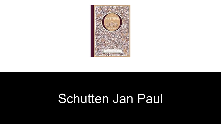 livres de Schutten Jan Paul