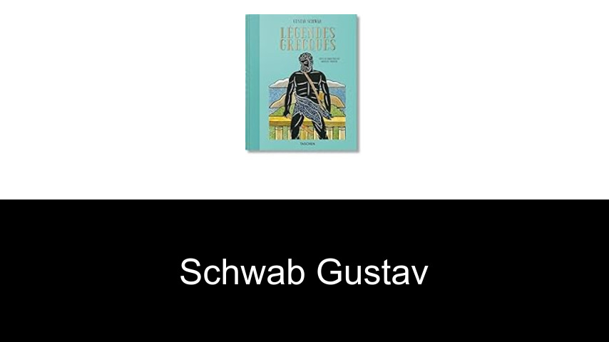 livres de Schwab Gustav