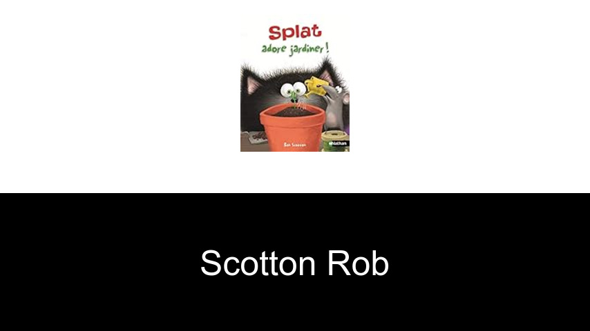 livres de Scotton Rob