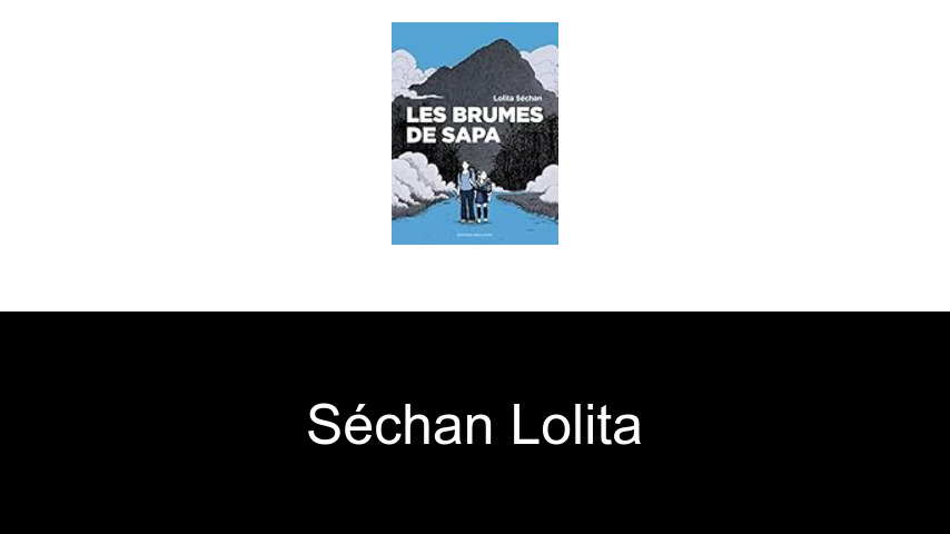 livres de Séchan Lolita