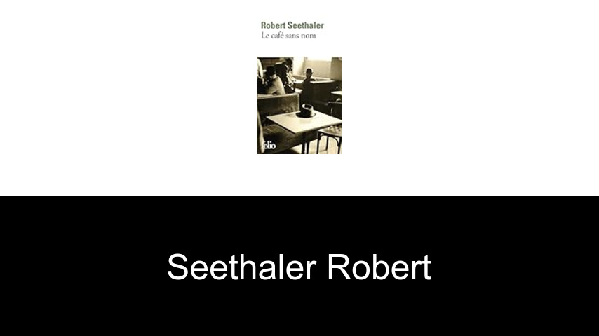 livres de Seethaler Robert