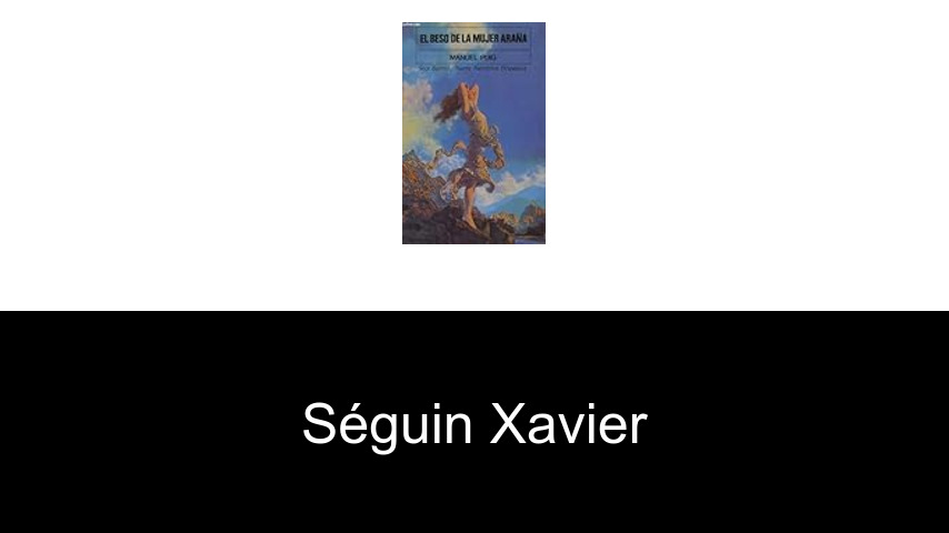 livres de Séguin Xavier