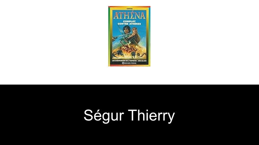 livres de Ségur Thierry