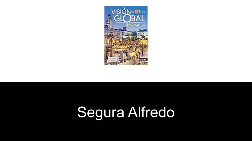 livres de Segura Alfredo