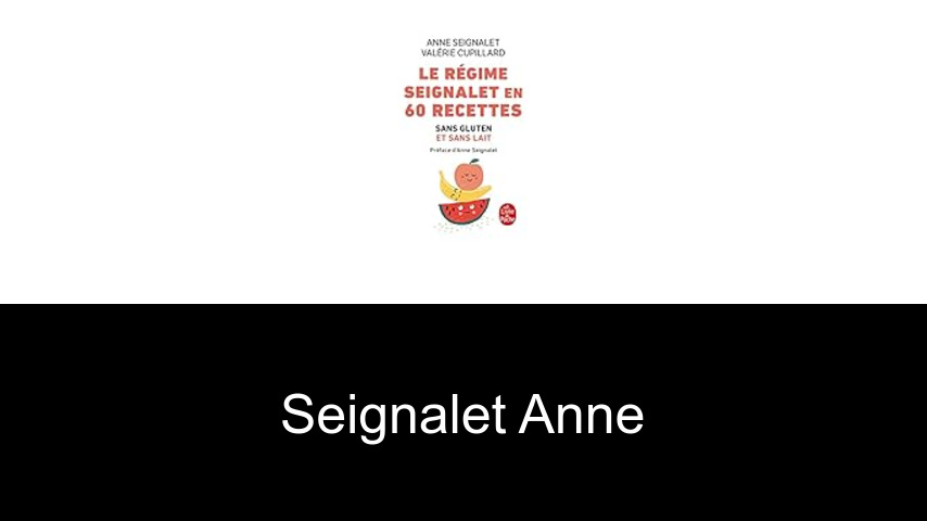 livres de Seignalet Anne