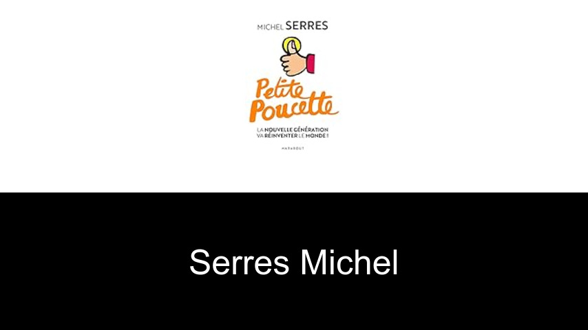 livres de Serres Michel