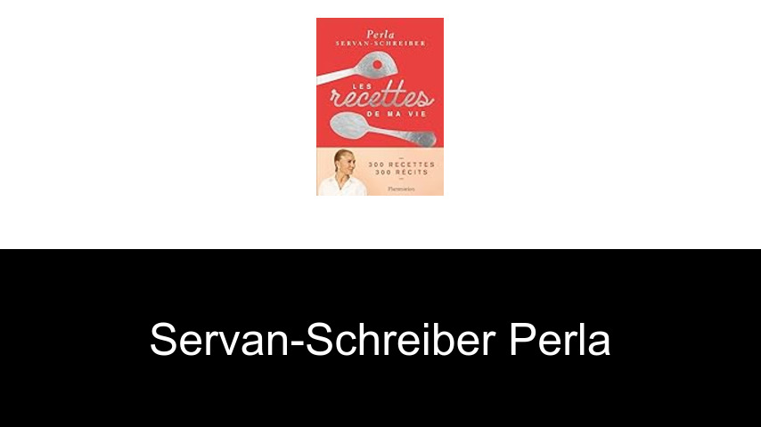 livres de Servan-Schreiber Perla