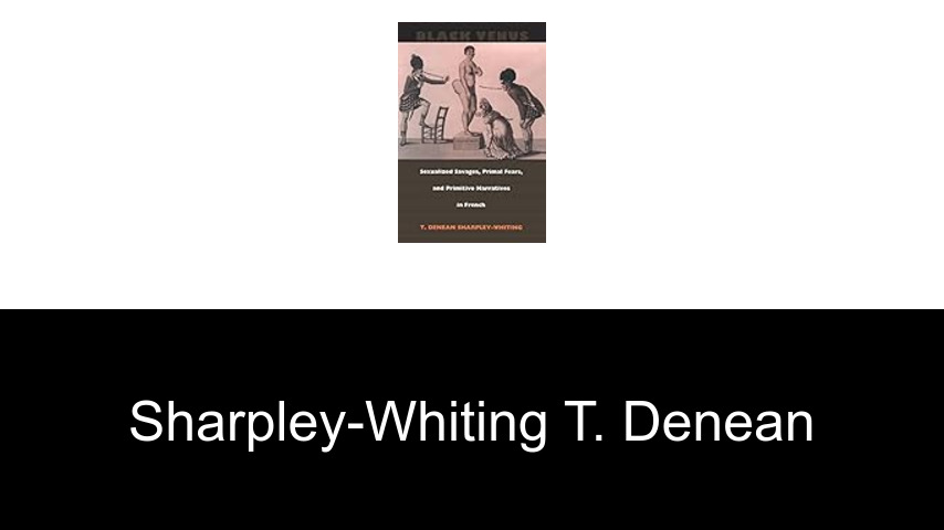 livres de Sharpley-Whiting T. Denean