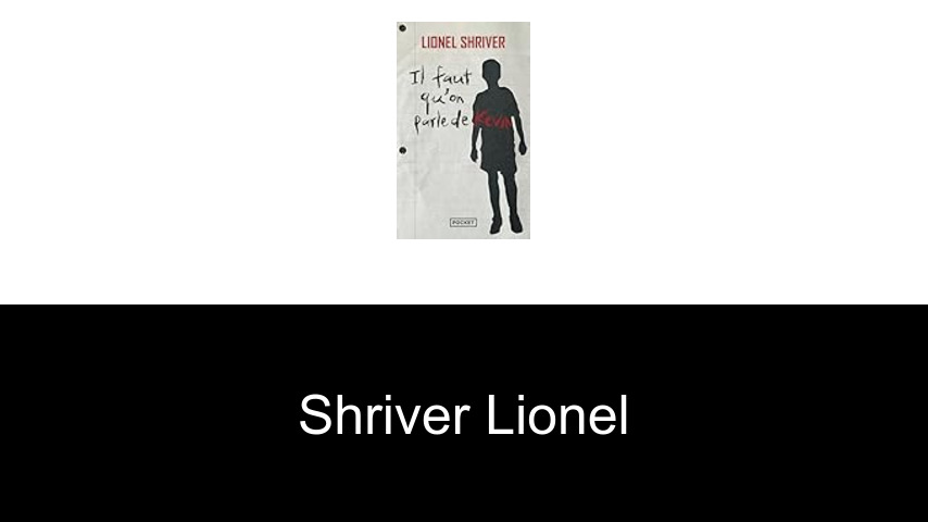 livres de Shriver Lionel