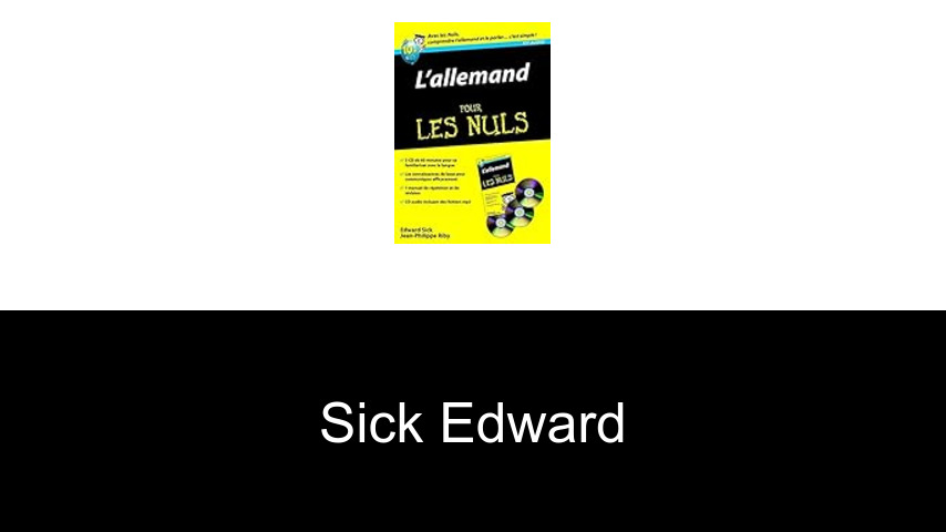 livres de Sick Edward