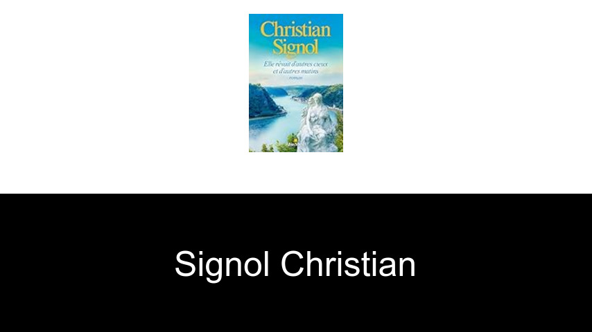 livres de Signol Christian