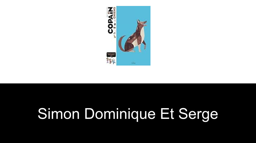 livres de SIMON DOMINIQUE ET SERGE