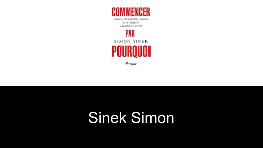 livres de Sinek Simon