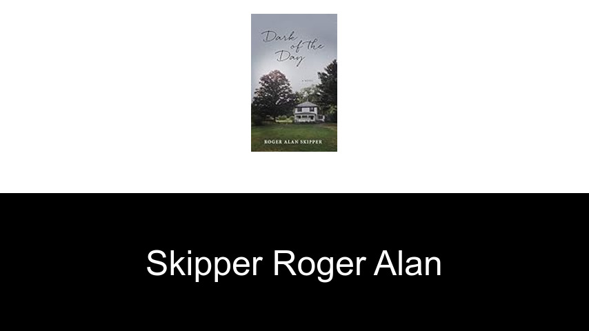 livres de Skipper Roger Alan