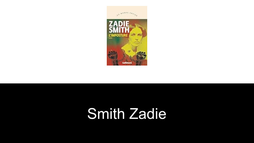 livres de Smith Zadie