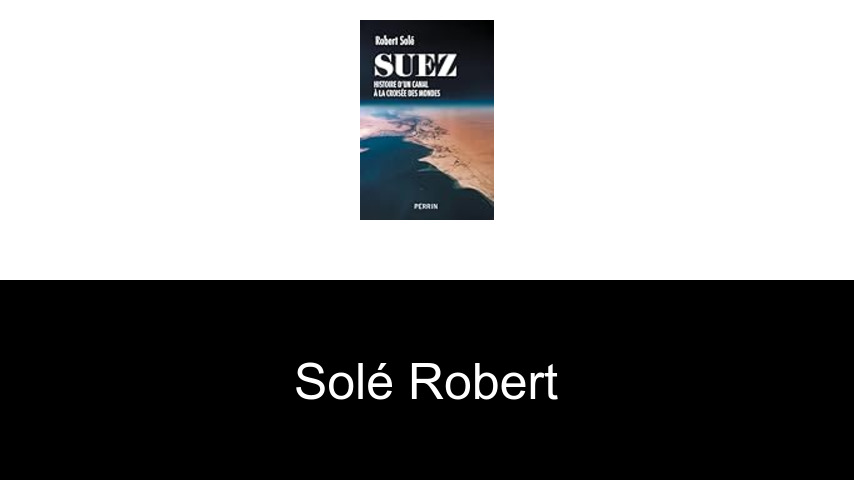 livres de Solé Robert