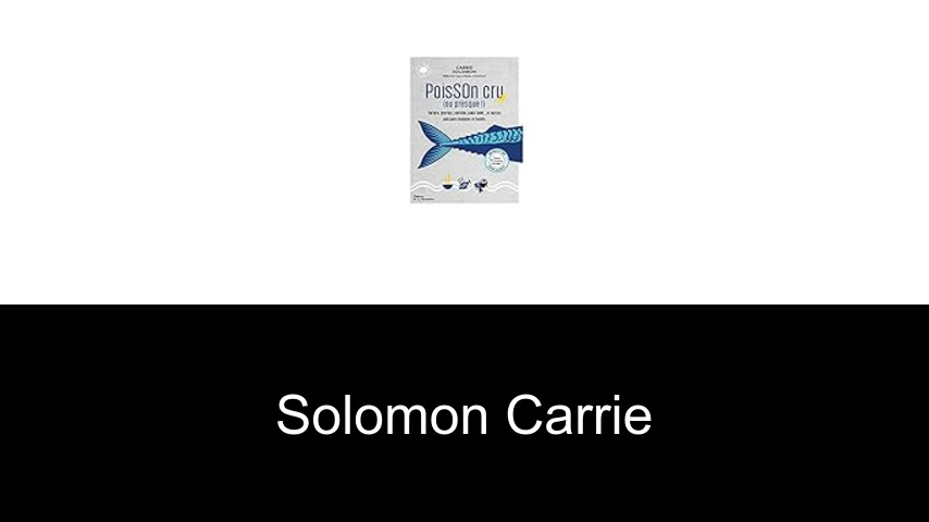 livres de Solomon Carrie