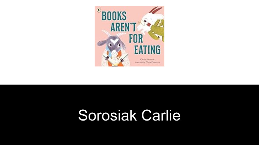 livres de Sorosiak Carlie