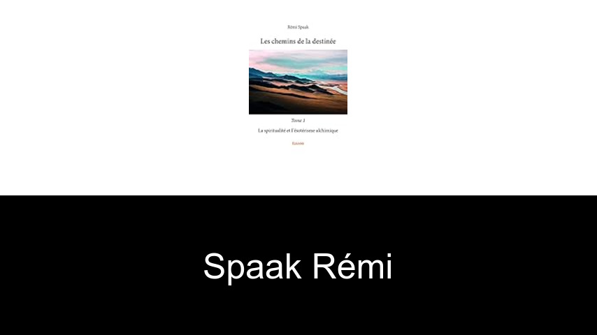 livres de Spaak Rémi