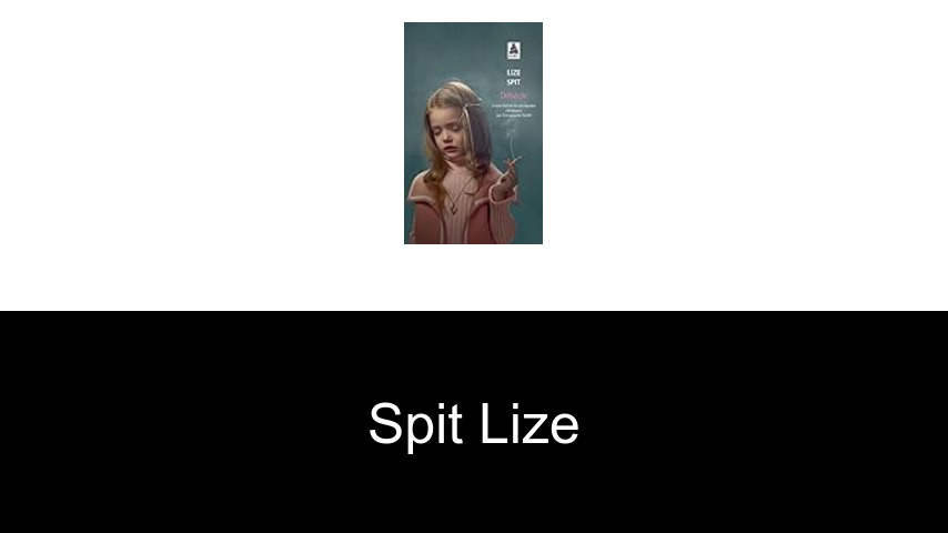 livres de Spit Lize