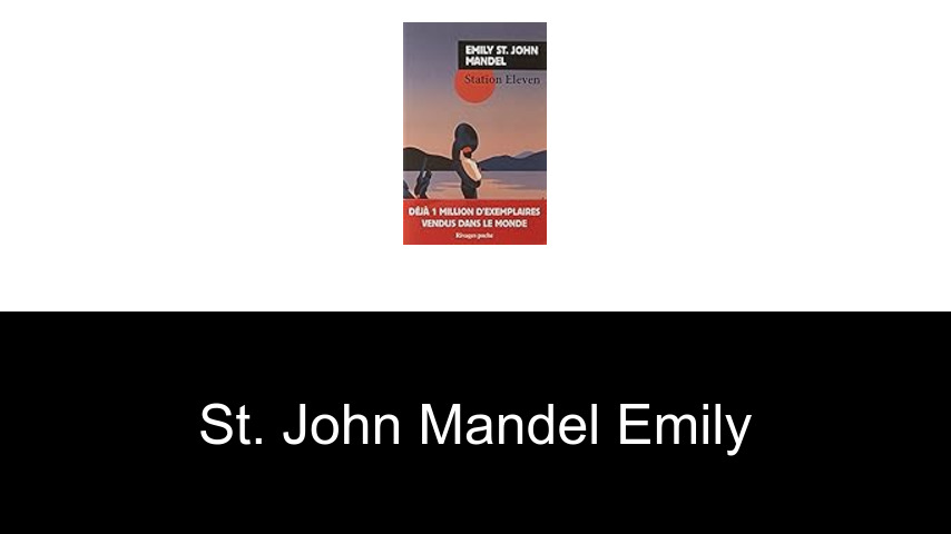 livres de St. John Mandel Emily