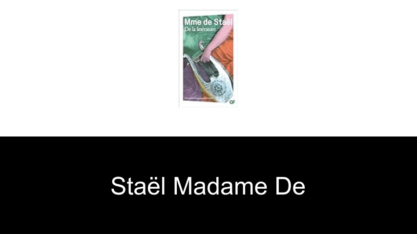 livres de Staël Madame de
