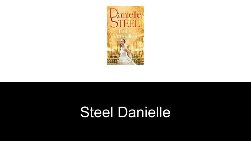 livres de Steel Danielle