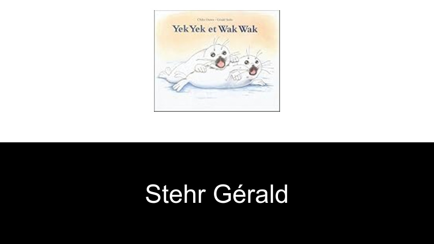livres de Stehr Gérald