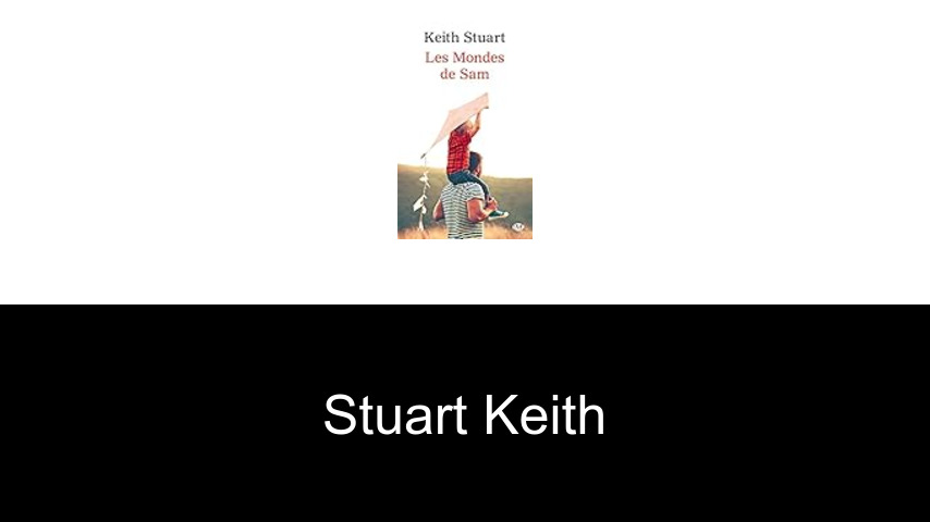 livres de Stuart Keith