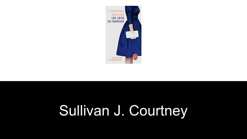 livres de Sullivan J. Courtney