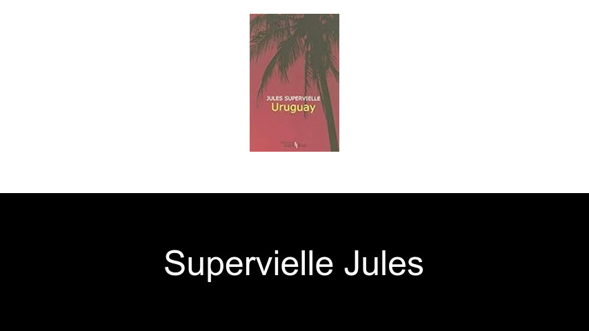livres de SUPERVIELLE JULES