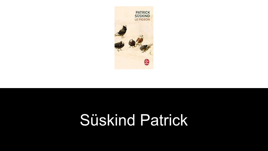livres de Süskind Patrick