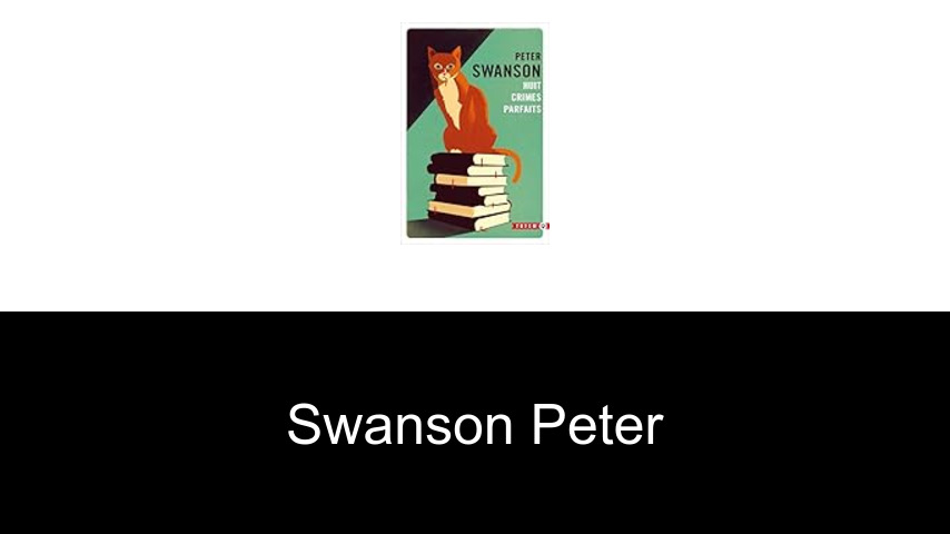 livres de Swanson Peter