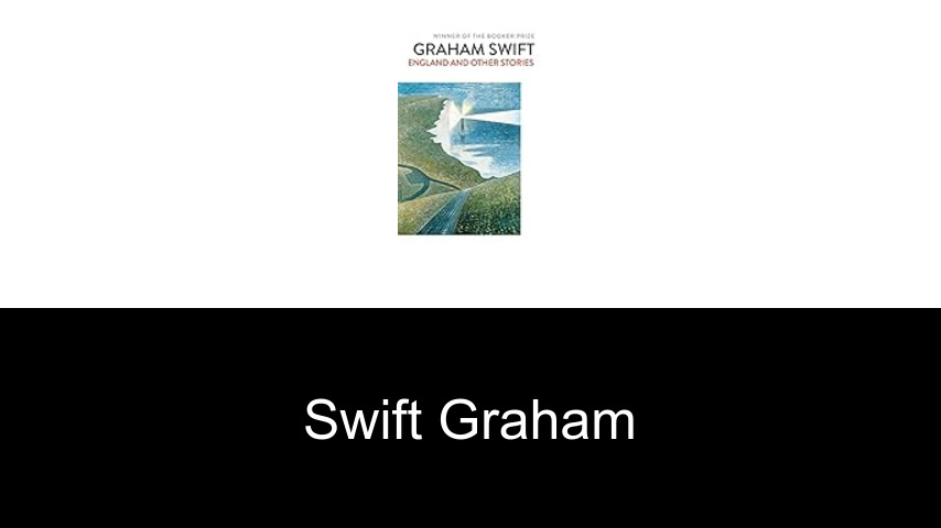 livres de Swift Graham