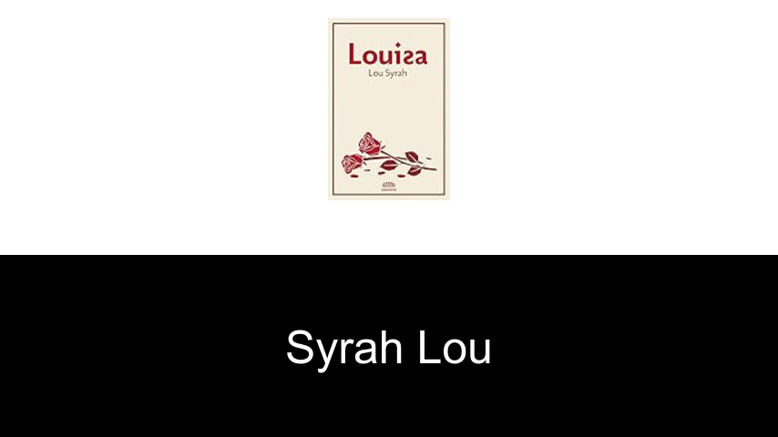 livres de Syrah Lou