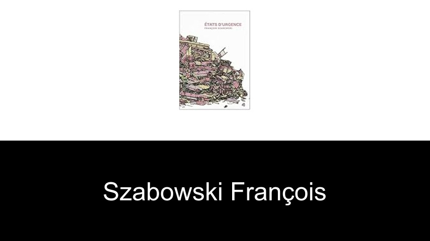 livres de Szabowski François