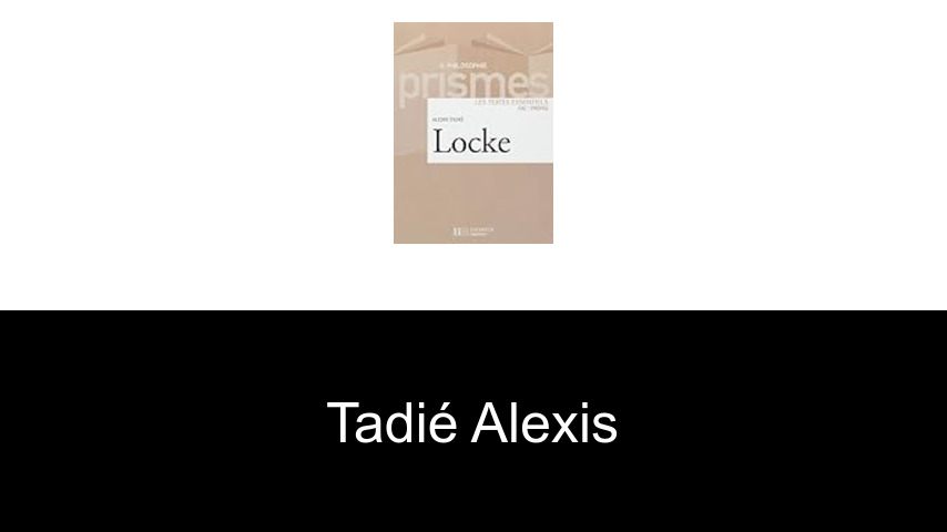 livres de Tadié Alexis